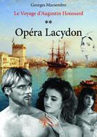Couverture du livre « Opera lacydon » de Georges Marsembre aux éditions Edilivre