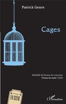 Couverture du livre « Cages » de Patrick Genre aux éditions L'harmattan
