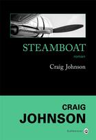 Couverture du livre « Steamboat » de Craig Johnson aux éditions Gallmeister