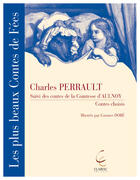 Couverture du livre « Contes De Perrault, Suivi Des Contes De Madame D'Aulnoy » de Perrault/Aulnoy aux éditions Clairac
