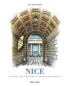 Couverture du livre « Nice ; voyage en poétique architecturale » de Luc Svetchine aux éditions Gilletta