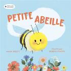 Couverture du livre « Petite abeille » de Anna Brett et Rebeca Pintos aux éditions 1 2 3 Soleil