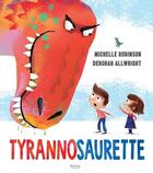 Couverture du livre « Tyrannosaurette » de Michelle Robinson et Deborah Allwright aux éditions Kimane