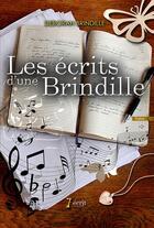 Couverture du livre « Les ecrits d une brindille » de Brindille Deborah aux éditions 7 Ecrit