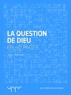 Couverture du livre « La question de Dieu - En 40 pages » de Jean Granier aux éditions Uppr Editions