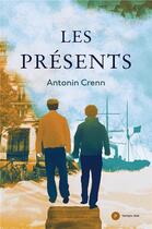 Couverture du livre « Les présents » de Antonin Crenn aux éditions Publie.net