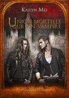 Couverture du livre « Union mortelle pour un vampire » de Kailyn Mei aux éditions Les Editions Du Petit Caveau