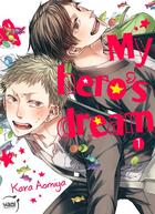 Couverture du livre « My hero's dream t.1 » de Kara Aomiya aux éditions Taifu Comics
