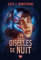 Couverture du livre « Les oiselles de nuit » de Kate J. Armstrong aux éditions Ds De Saxus