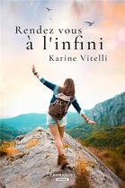 Couverture du livre « Rendez-vous à l'infini » de Karine Vitelli aux éditions Pemberley