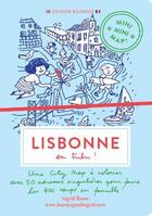 Couverture du livre « Mini mini map ! : Lisbonne en tribu ! » de Ingrid Bauer et Alice Charbin Dumas aux éditions Les Voyages D'ingrid