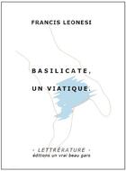 Couverture du livre « Basilicate, un viatique » de Francis Leonesi aux éditions Un Vrai Beau Gars