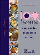 Couverture du livre « 100 recettes gourmandes et équilibrées au fil des saisons » de Amandine Bernardi aux éditions Zagara