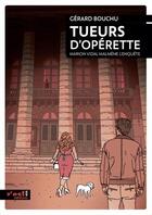 Couverture du livre « Marion Vidal malmène l'enquête ; tueurs d'opérette » de Gerard Bouchu aux éditions Z'est Editions