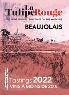 Couverture du livre « Tastings / vins à moins de 20 euros : Beaujolais (édition 2022) » de Olivier Borneuf aux éditions La Tulipe Rouge