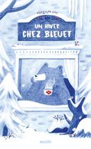 Couverture du livre « Un hiver chez bleuet » de Kim Heegyum aux éditions Michi