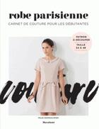 Couverture du livre « Carnet de couture ; robe parisienne pour les débutantes » de Maud Bonnouvrier aux éditions Marabout