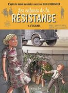 Couverture du livre « Les enfants de la Résistance Tome 4 : l'escalade » de Cecile Jugla et Vincent Dugomier et Benoit Ers aux éditions Rageot