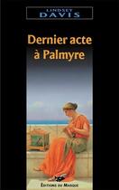 Couverture du livre « Dernier acte a palmyre » de Davis-L aux éditions Editions Du Masque