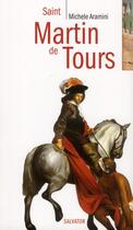 Couverture du livre « Saint Martin de Tours » de Michele Aramini aux éditions Salvator