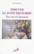 Couverture du livre « L'art de trouver le juste équilibre » de Anselm Grun aux éditions Mediaspaul