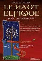 Couverture du livre « Le haut elfique pour les débutants » de Edouard Kloczko aux éditions La Martiniere