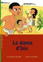 Couverture du livre « La danse d'Isis » de Glen Chapron et Claudine Roland aux éditions Milan