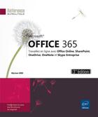 Couverture du livre « Office 365 ; travaillez en ligne avec Office Online, OneDrive, OneNote et Skype Entreprise (3e édition) » de  aux éditions Eni