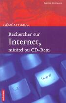 Couverture du livre « Rechercher sur internet, minitel ou cd-rom » de Martine Chevalier aux éditions Autrement