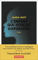 Couverture du livre « L'enfant qui voulait disparaître » de Jason Mott aux éditions Autrement