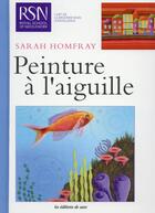 Couverture du livre « Peinture à l'aiguille » de Sarah Homfray aux éditions De Saxe