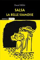 Couverture du livre « Salsa, la belle siamoise » de Pascal Millet aux éditions Editions Boreal