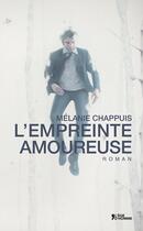 Couverture du livre « L'empreinte amoureuse » de Melanie Chappuis aux éditions L'age D'homme