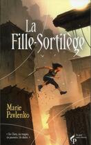 Couverture du livre « La fille-sortilege » de Marie Pavlenko aux éditions Pre Aux Clercs