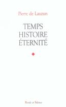 Couverture du livre « Temps, histoire, eternite » de De Lauzun P aux éditions Parole Et Silence