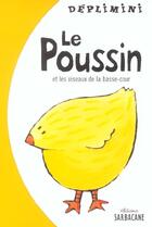 Couverture du livre « Poussin et les oiseaux de la basse-cour (le) - deplimini » de Arno aux éditions Sarbacane