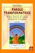 Couverture du livre « Paroles transformatrices » de Elaine Kibaro aux éditions Guy Trédaniel
