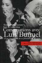 Couverture du livre « Entretiens avec Buñuel » de Jose De La Colina aux éditions Cahiers Du Cinema