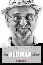 Couverture du livre « The Herman Show » de Falko Denoel aux éditions L'aurore