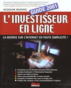 Couverture du livre « Guide De L'Investisseur En Ligne 2001 » de J Maudoux aux éditions First