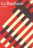 Couverture du livre « Le bauhaus » de Franck Whitford aux éditions Thames And Hudson