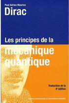 Couverture du livre « Les principes de la mécanique quantique » de Dirac Paul aux éditions Ppur