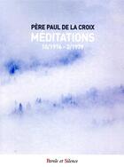 Couverture du livre « Méditations ; 10/1976  2/1979 » de Paul De La Croix aux éditions Parole Et Silence