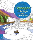 Couverture du livre « Coloriage par numéros : paysages ; coloriage par numéros » de David Woodroffe et Martin Sanders aux éditions Bravo