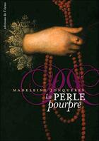 Couverture du livre « La perle pourpre » de Madeleine Jonqueres aux éditions De L'arno