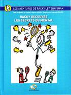 Couverture du livre « Racky découvre les secrets du mental » de Antoni Girod et Francois Baude aux éditions Bd Book