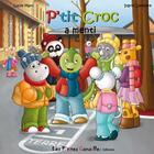 Couverture du livre « P'tit Croc a menti » de Lucie Marc et Ingrid Lefebvre aux éditions Les Petites Canailles