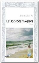 Couverture du livre « Le son des vagues » de Terry Jonathan Pie aux éditions Jepublie