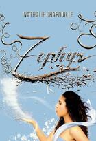 Couverture du livre « Zéphyr » de Nathalie Chapouille aux éditions Editions Temporelles