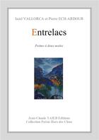 Couverture du livre « Entrelacs » de Iazel/Pierre aux éditions Jean-claude Taieb Averoess